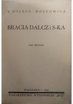 Bracia Dalcz i S-ka, tom 1, 1933 r.