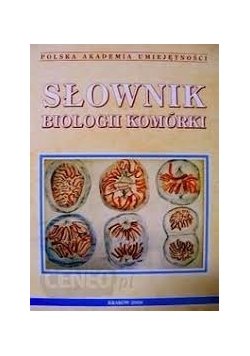 Słownik biologii komórki
