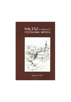 Kalisz w grafice Czesława Wosia, Autograf Czesława Wosia