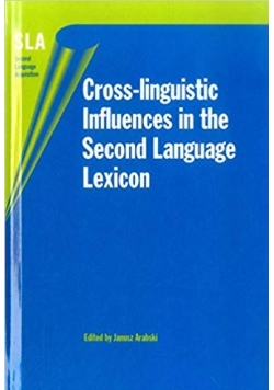 Cross  linguistic Influences in the Second Language Lexicon