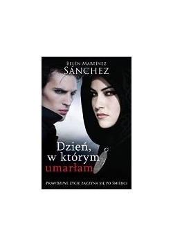 Dzień w którym umarłam