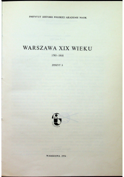 Warszawa XIX wieku 1795 1918 Zeszyt 3
