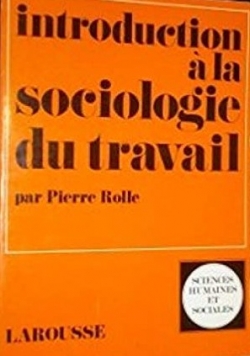 Introduction a la sociologie du travail