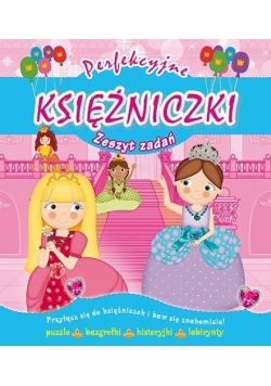 Perfekcyjne księżniczki. Zeszyt zadań