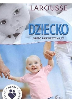 Dziecko sześć pierwszych lat