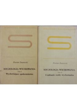 Socjologia Wychowania tom I i II