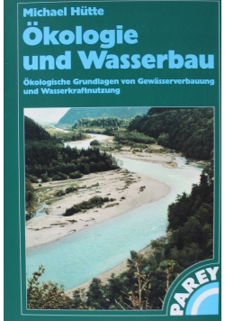 Okologie und Wasserbau