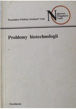 Problemy biotechnologii
