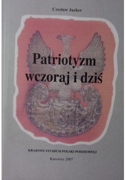 Patriotyzm wczoraj i dziś