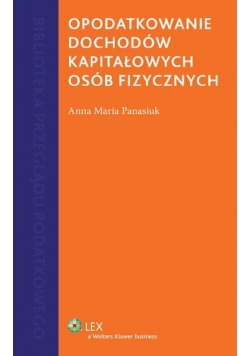 Opodatkowanie dochodów kapitałowych osób fizycznych