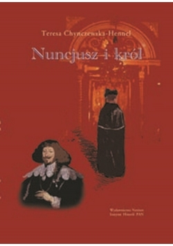 Nuncjusz i król plus autograf Chynczewskiej - Hennel