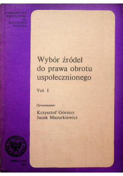 Wybór źródeł do prawa obrotu uspołecznionego vol I