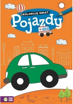 Koloruję świat. Pojazdy