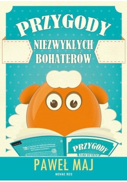 Przygody niezwykłych bohaterów