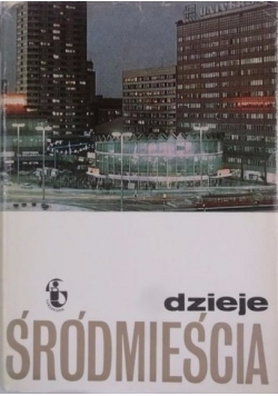 Dzieje Śródmieścia