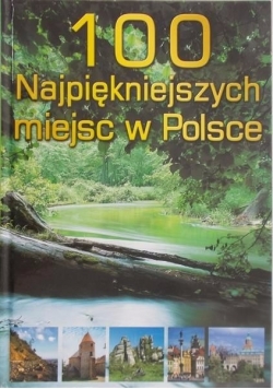 100 najpiękniejszych miejsc w Polsce