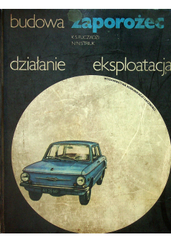 Zaporożec Działanie eksploatacja