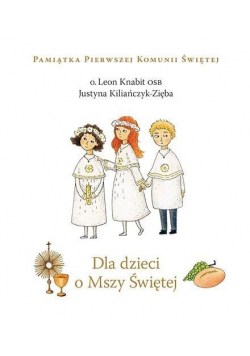 Dla dzieci o Mszy Świętej