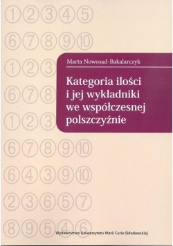 Kategoria ilości i jej wykładniki we współczesnej polszczyźnie