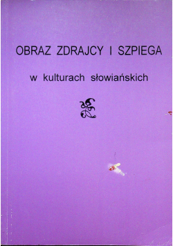 Obraz zdrajcy i szpiega w kulturach słowiańskich