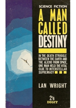 A man called destiny