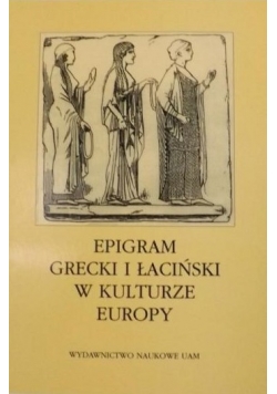 Epigram Grecki i Łaciński w kulturze Europy