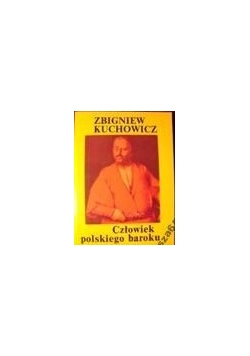 CZŁOWIEK POLSKIEGO BAROKU kultura