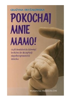 Pokochaj mnie mamo