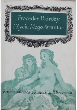 Proceder Podróży i Życia Mego Awantur