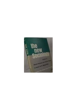 The New Sociology. Essays in social science and social theory