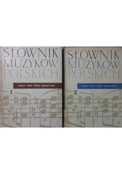 Słownik Muzyków Polskich Tom I i II