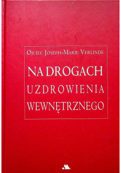 Na drogach uzdrowienia wewnętrznego
