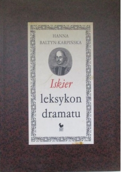 Karpińska-Balatyn Hanna - Iskier leksykon dramatu