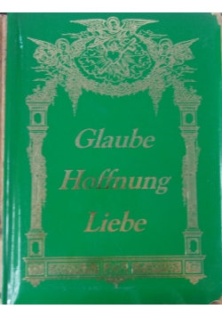 Glaube Hoffnung Liebe