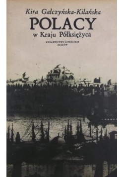 Gałczyńska-Kilańska Kira - Polacy w Kraju Półksiężyca