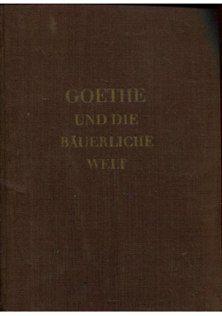 Goethe und die bauerliche welt