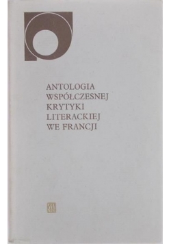 Antologia współczesnej krytyki literackiej we Francji