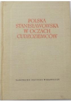 Polska Stanisławowska w oczach cudzoziemców Tom II