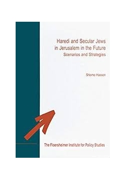 Haredi and Secular Jews in Jerusalem in the Future