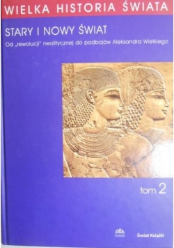 Wielka historia świata Tom 2 Stary i Nowy Świat