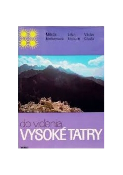 Do videnia, Vysoke Tatry