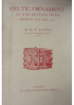 Celtic ornament in the britisch isles down to A.D. 700, 1933 r.