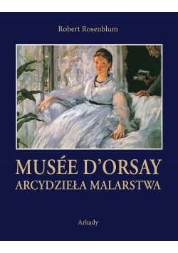 Musee Dorsay Arcydzieła malarstwa