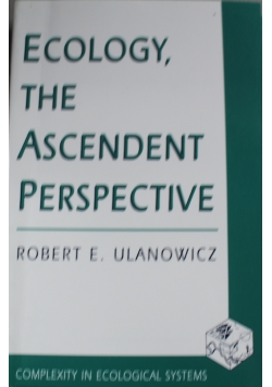 Ecology the Ascendent Perspective