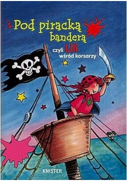 Pod piracką banderą czyli Lili wśród korsarzy