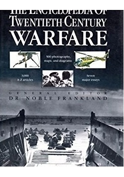 The Encyclopedia of Twentieth Century Warfare