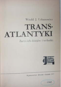 Transatlantyki - zarys ich dziejów i techniki