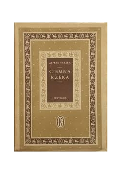 Ciemna rzeka, 1949 r.