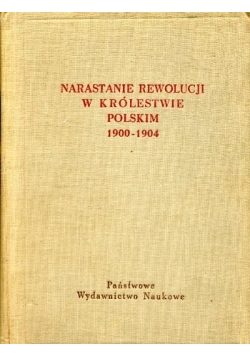 Narastanie Rewolucji w Królestwa Polskim 1900-1904