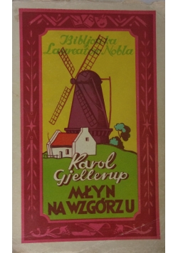 Młyn na wzgórzu, 1926r.
